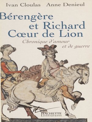 cover image of Bérengère et Richard Cœur de Lion